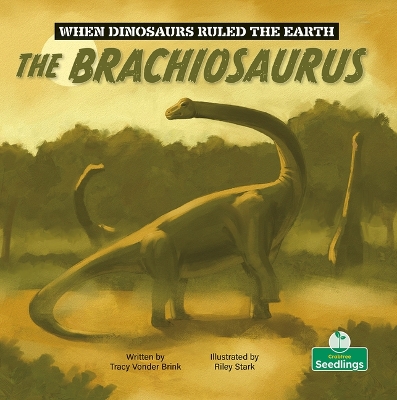 The Brachiosaurus