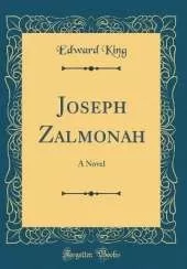 Joseph Zalmonah: A Novel (Classic Reprint)