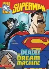 Superman Deadly Dream Machine