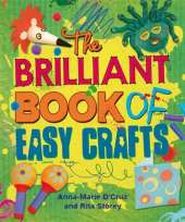 The Brilliant Book of: Easy Crafts
