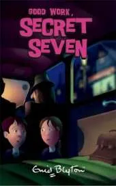 Secret Seven: Good Work, Secret Seven: Book 6