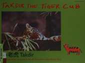 Takdir the Tiger Cub