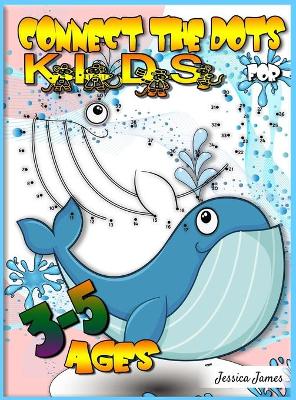 Connect the Dots for Kids Ages 3-5: Preschool Activities Kids Dot to Dot Coloring Book Dot to dot Puzzles Preschool Homeschool Supplies - Toddler Connect Dots Age 3 & Preschool Coloring Book Connect Dot age 3 4 5