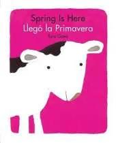 Spring is Here / Llego LA Primavera