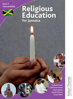 Religious Education for Jamaica: Student Book 3: Stewardship