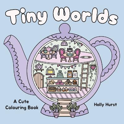 Tiny Worlds Cute Colouring Book