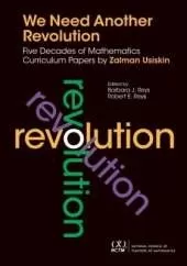 We Need Another Revolution: Five Decades of Mathematics Curriculum Papers