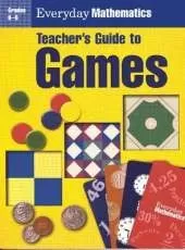 Everyday Mathematics, Grades K-6, Games Kit Components, Teacher's Guide