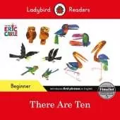 Ladybird Readers Beginner Level - Eric Carle -There Are Ten (ELT Graded Reader)