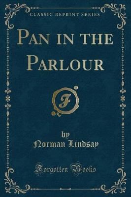 Pan in the Parlour (Classic Reprint)