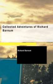 Collected Adventures of Richard Barnum