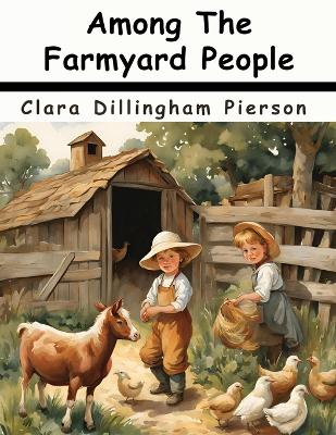Among The Farmyard People