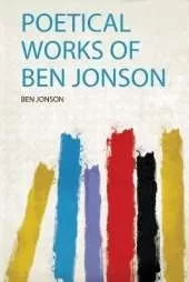 Poetical Works of Ben Jonson