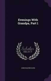 Evenings With Grandpa, Part 1