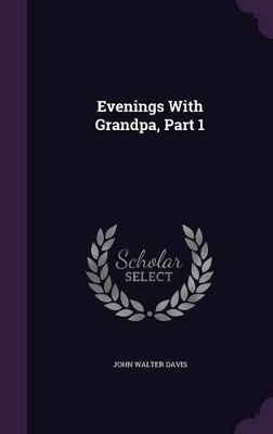Evenings with Grandpa, Part 1