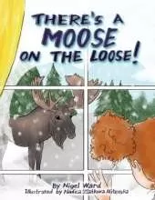 There's a Moose on the Loose