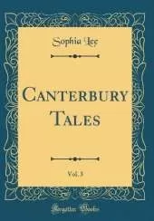 Canterbury Tales, Vol. 3 (Classic Reprint)