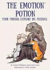 The Emotion Potion: Four Friends Explore Big Feelings