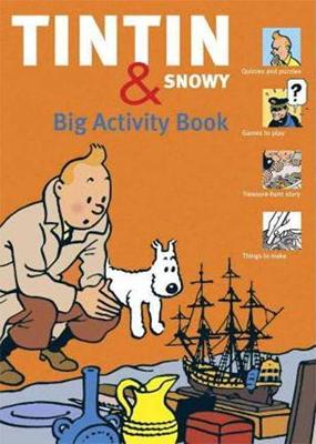 Tintin And Snowy: Big Activity Book
