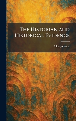 The Historian and Historical Evidence