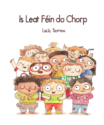 Is Leat Féin do Chorp: Your Body Belongs to You