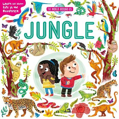 The World Around Us: Jungle