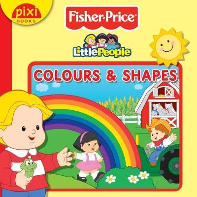 Fisher-Price  -  Colours and Shapes
