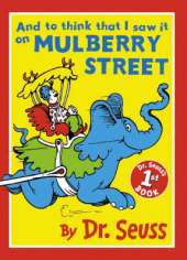 And to Think That I Saw it on Mulberry Street