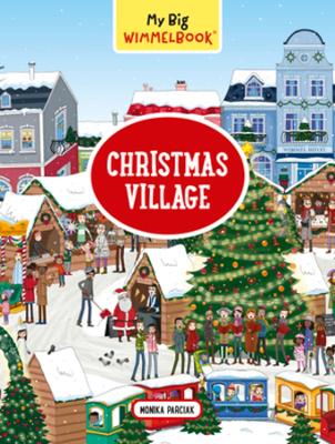 My Big Wimmelbook®?Christmas Village: A Look-and-Find Book (Kids Tell the Story)