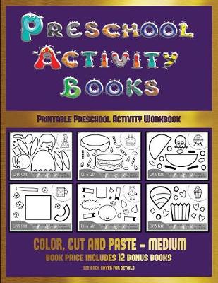 Printable Preschool Activity Workbook (Preschool Activity Books - Medium): 40 Black and White Kindergarten Activity Sheets Designed to Develop Visuo-Perceptual Skills in Preschool Children.