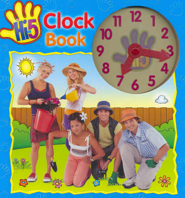 Hi-5 Clock Book: Learn to Tell the Time