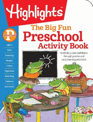 Preschool Big Fun Workbook: 256-Page Preschool Learning Workbook, Practice Math, Writing, Shapes and More with Puzzles and Activities for Preschoolers
