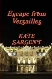 Escape from Versailles