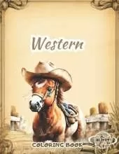 Western Coloring Book: ✔ For Men, Women, Boys, Girls ✔ 60 West Cowboy Scenes Coloring Page ✔ Stress Relief Boho