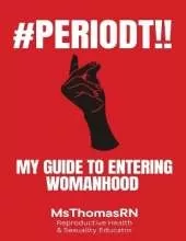 #Periodt!!: My Guide To Entering Womanhood