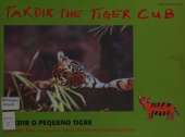 Takdir the Tiger Cub
