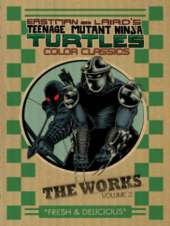 Teenage Mutant Ninja Turtles: The Works Volume 2