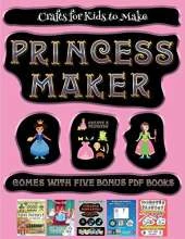Crafts for Kids to Make (Princess Maker - Cut and Paste): This book comes with a collection of downloadable PDF books that will help your child make an excellent start to his/her education. Books are designed to improve hand-eye coordination, develop fine