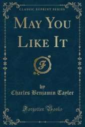 May You Like It (Classic Reprint)