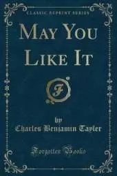 May You Like It (Classic Reprint)