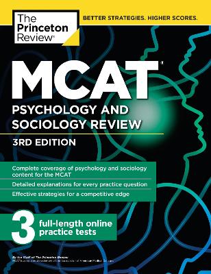 MCAT Psychology and Sociology Review: Complete Behavioral Sciences Content Review + Practice Tests