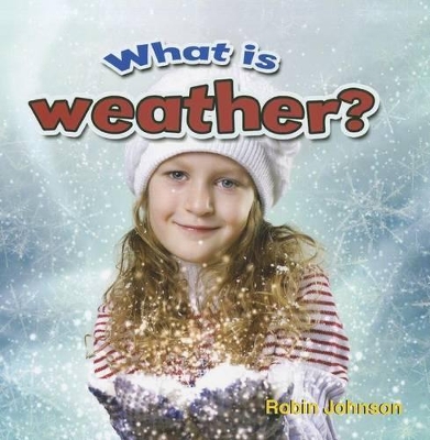 What is weather?