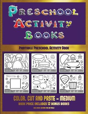 Printable Preschool Activity Book (Preschool Activity Books - Medium): 40 Black and White Kindergarten Activity Sheets Designed to Develop Visuo-Perceptual Skills in Preschool Children.