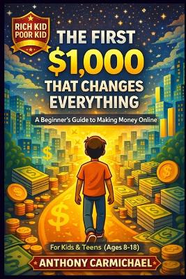 Rich Kid, Poor Kid The First $1,000