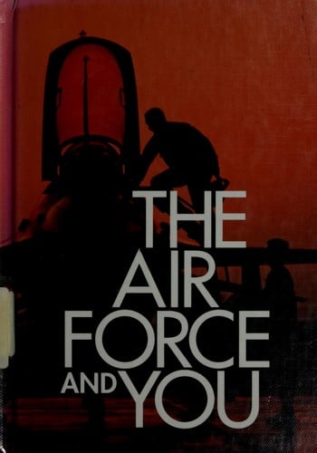 The Air Force and You: Armed Forces