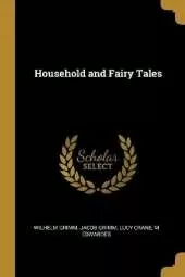 Household and Fairy Tales
