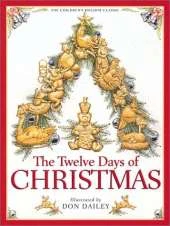 The Twelve Days Of Christmas: The Children's Holiday Classic