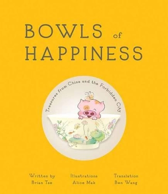 Bowls of Happiness: Treasures from China and the Forbidden City