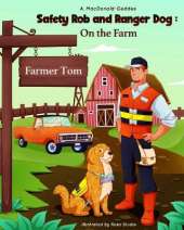 Safety Rob and Ranger Dog: On the Farm