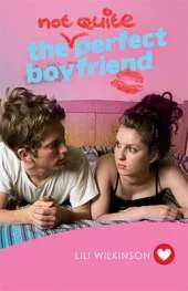 The (Not Quite) Perfect Boyfriend